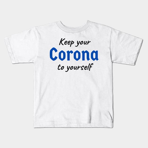 Coronavirus beer Kids T-Shirt by SloppyOctopus.com